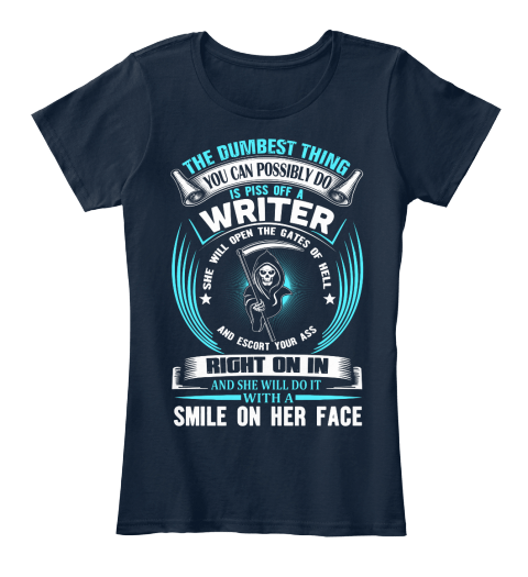 don't piss off a writer