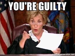 You're guilty